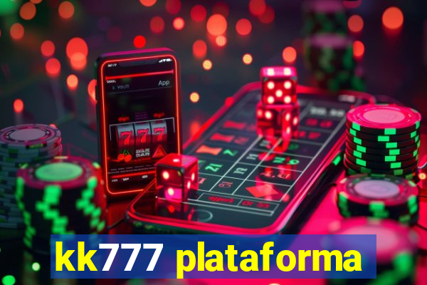 kk777 plataforma